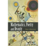 Mathematics, Poetry and Beauty