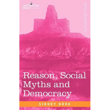 Reason, Social Myths and Democracy