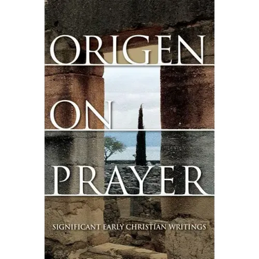 Origen on Prayer