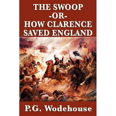 The Swoop -Or- How Clarence Saved England