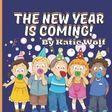The New Year Is Coming!: Children's Picture Story Book For New Years