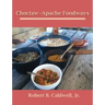 Choctaw-Apache Foodways