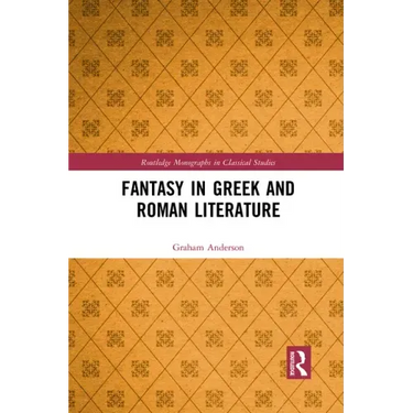 Fantasy in Greek and Roman Literature