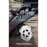 Valentine's Revenge