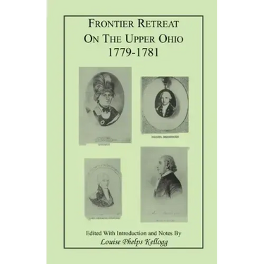 Frontier Retreat on the Upper Ohio, 1779-1781