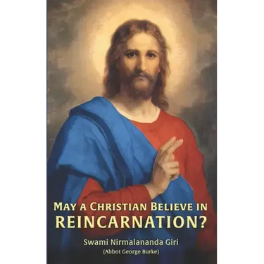 May a Christian Believe in Reincarnation?