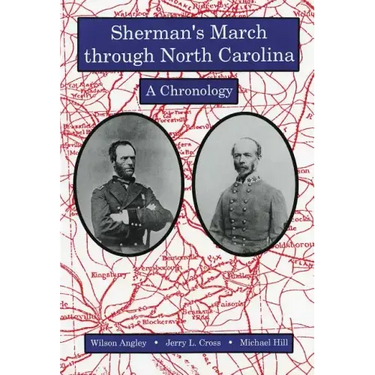 Sherman's March Through North Carolina: A Chronology