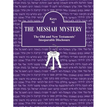 Keys to The Messiah Mystery: A Resource Guidebook for The Messiah Mystery