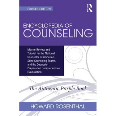 Encyclopedia of Counseling: Master Review and Tutorial for the National Counselor Examination, State Counseling Exams, and the Counselor Preparation C
