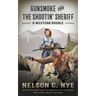 Gunsmoke and The Shootin' Sheriff: A Western Double