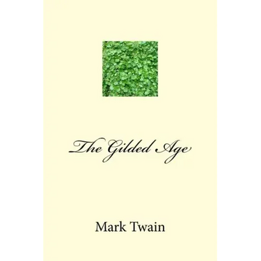 The Gilded Age