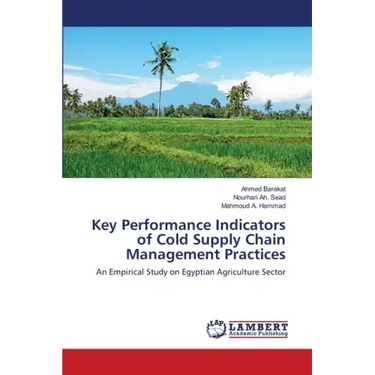 Key Performance Indicators of Cold Supply Chain Management Practices