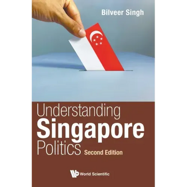 Understanding Singapore Politics (Second Edition)