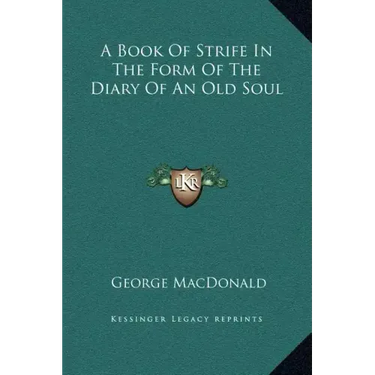 A Book of Strife in the Form of the Diary of an Old Soul