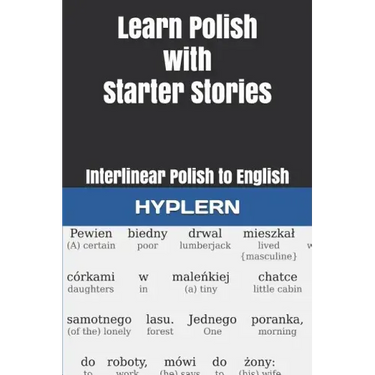 Learn Polish with Starter Stories: Interlinear Polish to English
