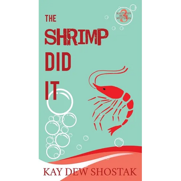 The Shrimp Did It