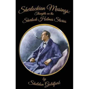 Sherlockian Musings: Thoughts on the Sherlock Holmes Stories