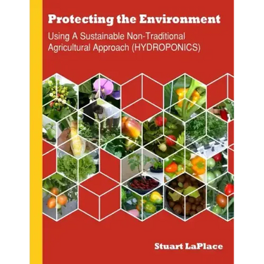 Hydroponics: Using a Sustainable Non-Traditional Approach (HYDROPONICS)