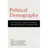 Political Demography: How Population Changes Are Reshaping International Security and National Politics