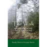 The Walk: Reflections on Life and Faith from the Appalachian Trail