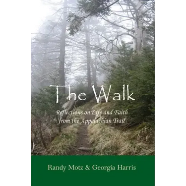 The Walk: Reflections on Life and Faith from the Appalachian Trail