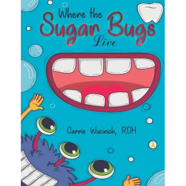Where the Sugar Bugs Live