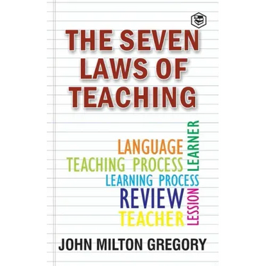 The Seven Laws of Teaching