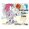 Everyone Picks Jake
