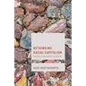 Rethinking Racial Capitalism: Questions of Reproduction and Survival