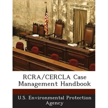 RCRA/Cercla Case Management Handbook