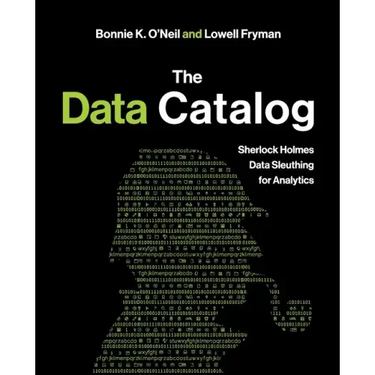 The Data Catalog: Sherlock Holmes Data Sleuthing for Analytics