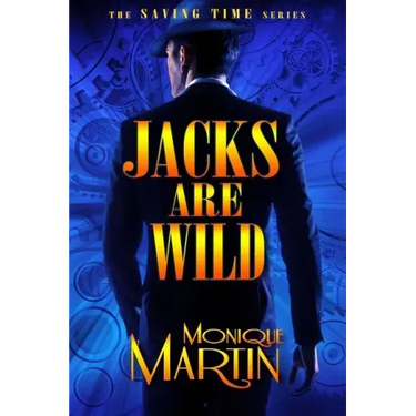 Jacks Are Wild: An Out of Time Novel