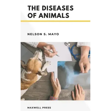 The Diseases of Animals