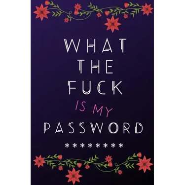 What the Fuck is my Password