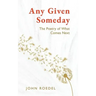 Any Given Someday: The Poetry of What Comes Next