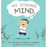 My Strong Mind II: The Power of Positive Thinking