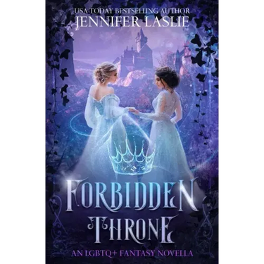 Forbidden Throne: An LGBTQ+ Fantasy Novella