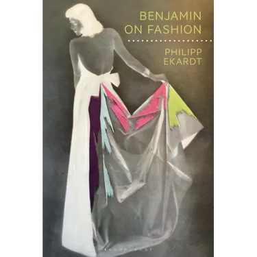 Benjamin on Fashion