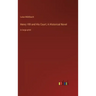 Henry VIII and His Court; A Historical Novel: in large print