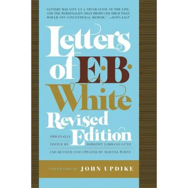 Letters of E. B. White