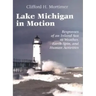 Lake Michigan in Motion: Responses of an Inland Sea to Weather, Earth-Spin, and Human Activities