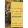 Encountering the Living God in Scripture: Theological and Philosophical Principles for Interpretation