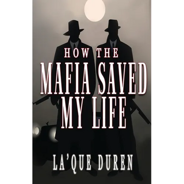 How the Mafia Saved My Life