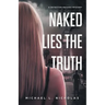 Naked Lies the Truth