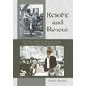 Resolve and Rescue: The True Story of Frances Drake and the Antislavery Movement