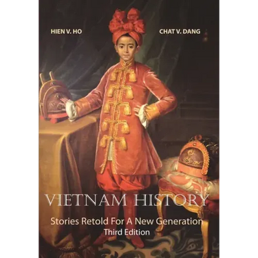 Vietnam History: Stories Retold for a New Generation Third Edition
