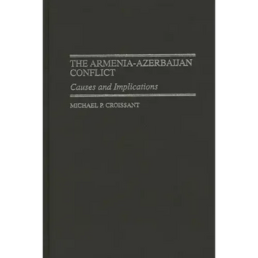 The Armenia-Azerbaijan Conflict: Causes and Implications