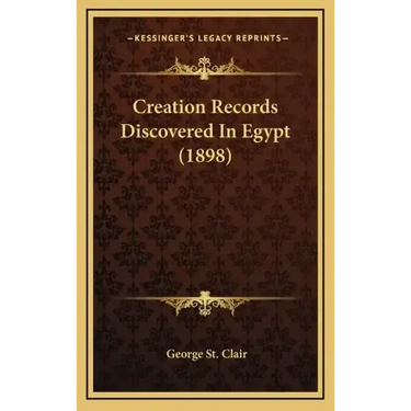 Creation Records Discovered In Egypt (1898)