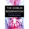 The Goblin Reservation