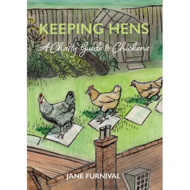 Keeping Hens: A Chatty Guide to Chickens